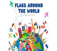 Flags Around The World Coloring Book for Kids