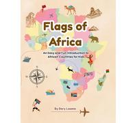 Flags of Africa: An Easy and Fun Introduction to African Countries for Kids (World Flags for Kids)