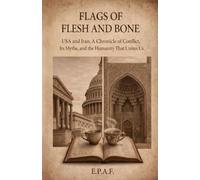 Flags of Flesh and Bone: USA AND IRAN: Chronicle of a conflict, its myths and the humanity that unites us