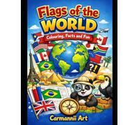 Flags of the World: Colouring, Facts and Fun