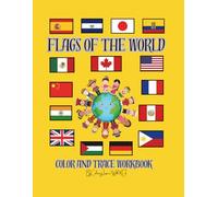Flags of the world: Educational color and trace workbook