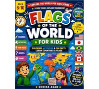 Flags of the World for Kids: Coloring, Activities & Fun Facts - Learn Countries & Flags (Ages 6-10) (Explore the World for Kids)