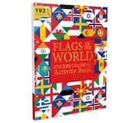 Flags of the World - Sticker Coloring Activity Book for Children: Continent, Country, Capital, Language and Currency