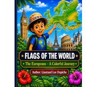 Flags of the World: The Europeans - A colorful Journey