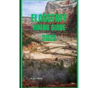 FLAGSTAFF HIKING GUIDE 2025: 15 (Footsteps in Nature: 2025 Hiker’s Journey)