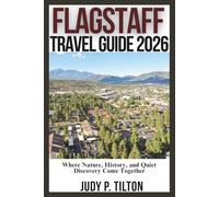 FLAGSTAFF TRAVEL GUIDE 2026