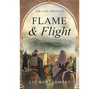 Flame & Flight (The Last Crescent)