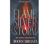 Flame in the Silver Storm (The Eternal Curse)