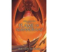 Flame of Almandraaz (Ashes and Embers)