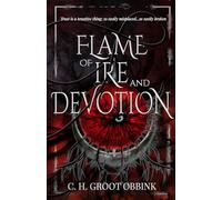 Flame of Ire and Devotion: 2 (Flame of Shadow and Deception)