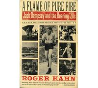 Flame Of Pure Fire Pa: Jack Dempsey and the Roaring '20s (Harvest Book)