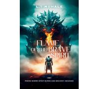 Flame of The Brave Spirit.: Poems where spirit burns and bravery awakens.
