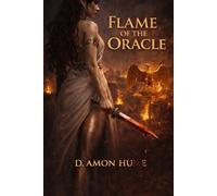 Flame of the Oracle: A Mythic Ancient Roman Romantasy (The Oracle of Rome)