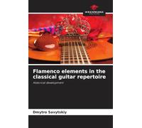 Flamenco elements in the classical guitar repertoire: Historical development