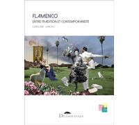 Flamenco entre tradition et contemporanéité: Corps-palimpseste et recherche-création