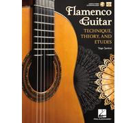 Flamenco Guitar: Technique, Theory and Etudes