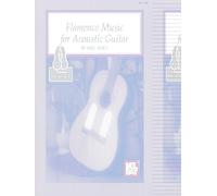 Flamenco Music for Acoustic Guitar: Includes Online Audio