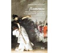 Flamenco Orientalismo Exotismo Y La Identidad Nacional Española