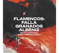 Flamencos: Falla, Granados, Albeniz