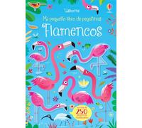 flamencos (Mi pequeño libro de pegatinas)