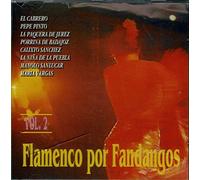 Flamencos Por Fandangos Vol.2