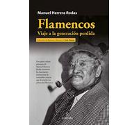 Flamencos: Viaje a la generación perdida