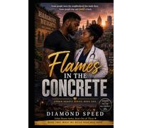 Flames in the Concrete: Urban Hearts Series, Book One