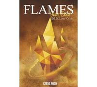 Flames into Dust Edition One