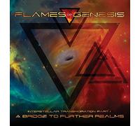 Flames Of Genesis - A Bridge To Further Realms