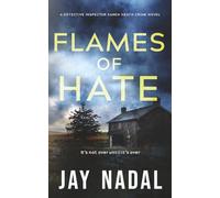 Flames of Hate: A British police procedural murder mystery (DI Karen Heath Crime)