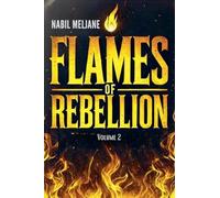Flames of Rebellion: Unraveling the Truth: 2