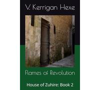 Flames of Revolution: House of Zuhire: Book 2