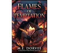 Flames of Temptation: Ignited by Forbidden Desire: 2 (Veil of Thorns & Shadow (Romantasy))