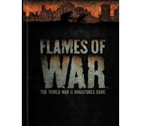 Flames Of War Rulebook: The WW2 Miniatures Game
