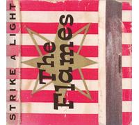 Flames,the - Strike a Light [Import]