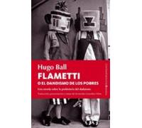 Flametti O El Dandismo De Los Pobres