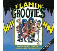 Flamin' Groovies - Let It Rock!: Live from the San Francisco Civic Center October 26, 1980