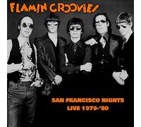 Flamin Groovies - San Francisco Nights - Live 1979-80