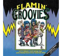 The Flamin Groovies - Let It Rock!: Live from the San Francisco Civic Center October 26, 1980