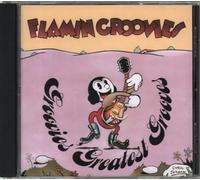 Flaming Groovies - Groovies Greatest Grooves