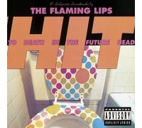 Flaming Lips - Hit to Death in the Future Head by Flaming Lips (1992) Audio CD