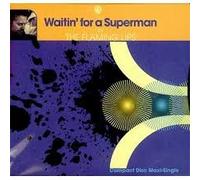 Flaming Lips - Waitin' For A Superman