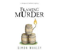 Flaming Murder (The Marquess of Mortiforde Mysteries)