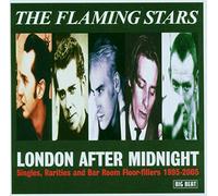 Flaming Stars - London After Midnight: Singles, Rarities & Bar Room Floor-Fillers 1995-2005
