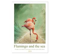 Flamingo and the sea (Wall Calendar 2026 DIN A3 portrait), CALVENDO 12 Month Wall Calendar: Some of the most beautiful and graceful birds at your home ... and colours. Enjoy them every month.