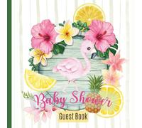 Flamingo Baby Shower Guest Book, Aloha Summer Tropical Themed Party Supplies: Wonderful Sign In Book for Guests & Parents Gift for Keepsake Memories and Wishes, 8.5x8.5 inch