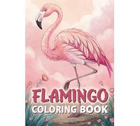 Flamingo Coloring Book: 48 Pages of Pink Bird Art (Procreate & Printable): 48 Fun and Relaxing Flamingo Coloring Pages for Kids and Adults - Printable & Procreate Friendly