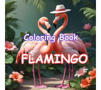 Flamingo Coloring Book: 50 Coloring Pages for Kids