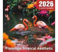 Flamingo Tropical Aesthetic 2026 Calendar: Stylish pink birds in beachy, vibrant vibes