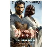 Flamma Y Umbra - Defensores Del Imperio: Luchadores Contra el Caos